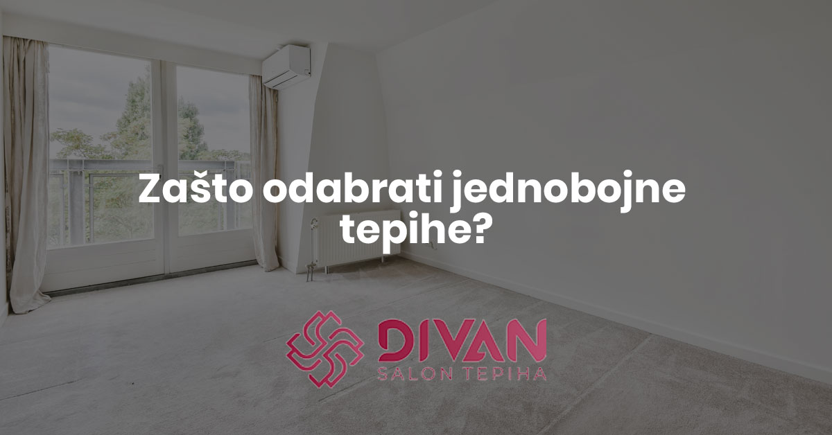Zašto odabrati jednobojne tepihe
